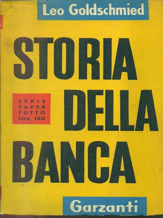 storia della banca - Leo Goldschmied - 4