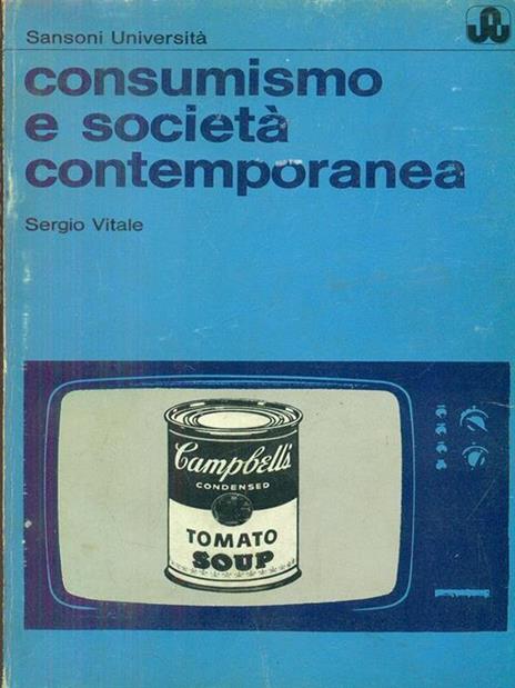 Consumismo e società contemporanea - Sergio Vitale - copertina