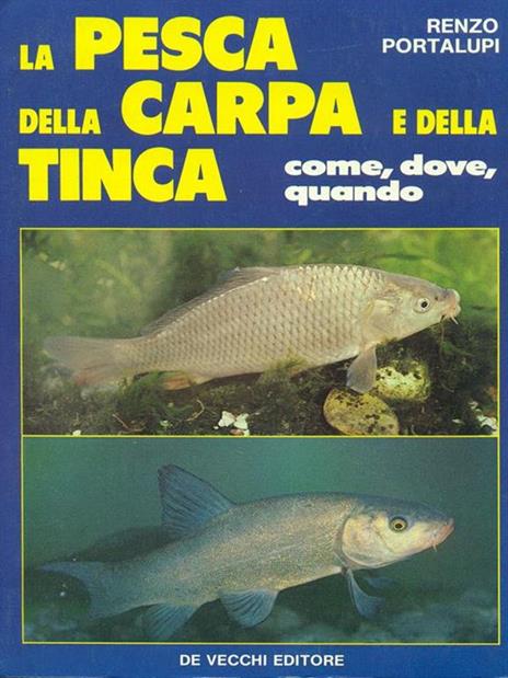 La pesca della carpa e della tinca - Renzo Portalupi - 3