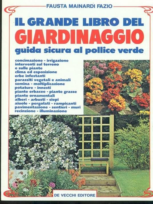 Il grande libro del giardinaggio - Fausta Mainardi Fazio - copertina