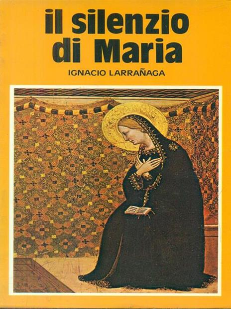 Il silenzio di Maria - Ignacio Larranaga - 3