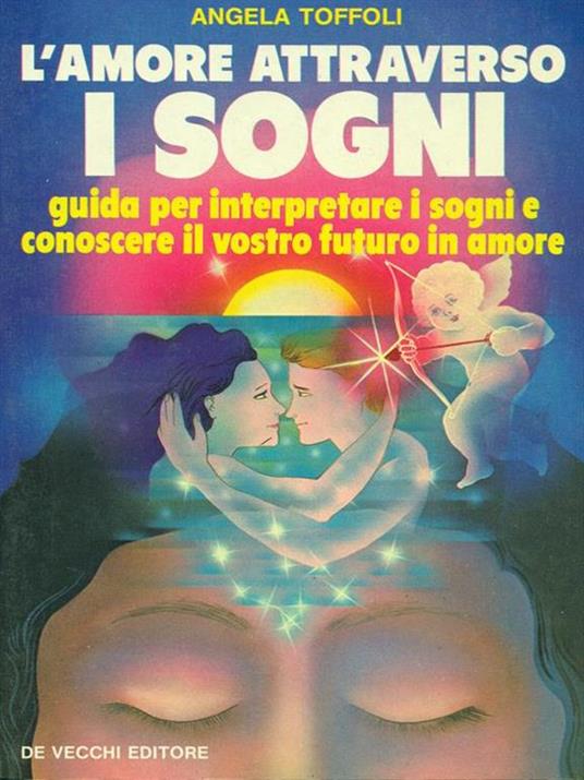 L' amore attraverso i sogni - Angela Toffoli - copertina