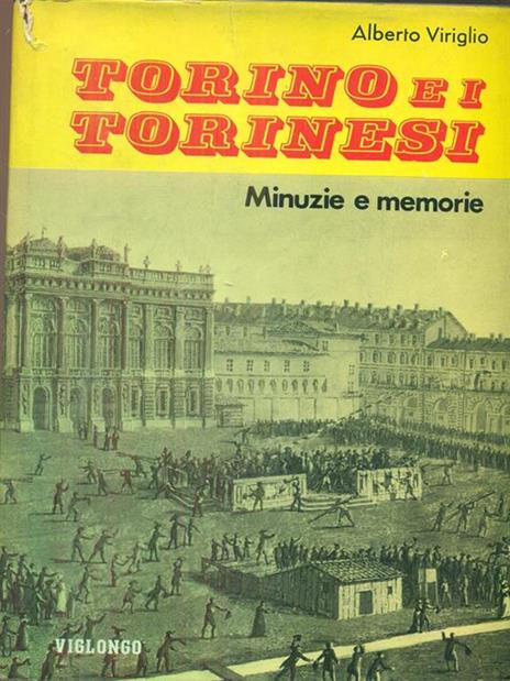 Torino e i torinesi  - Alberto Viriglio - copertina