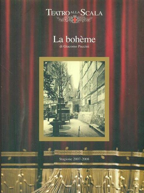 La boheme di Giacomo Puccini stagione 2007-2008 - Giacomo Puccini - 2