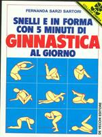 Snelli e in forma con 5 minuti di ginnastica al giorno