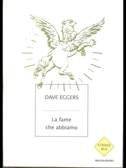 La fame che abbiamo - Dave Eggers - 7