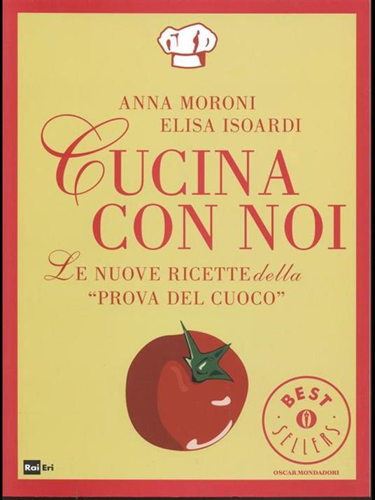 Cucina con noi. Le nuove ricette della «Prova del cuoco» - Anna Moroni,Elisa Isoardi - 8