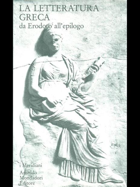 La letteratura greca II. Da Erodoto all'epilogo - 2