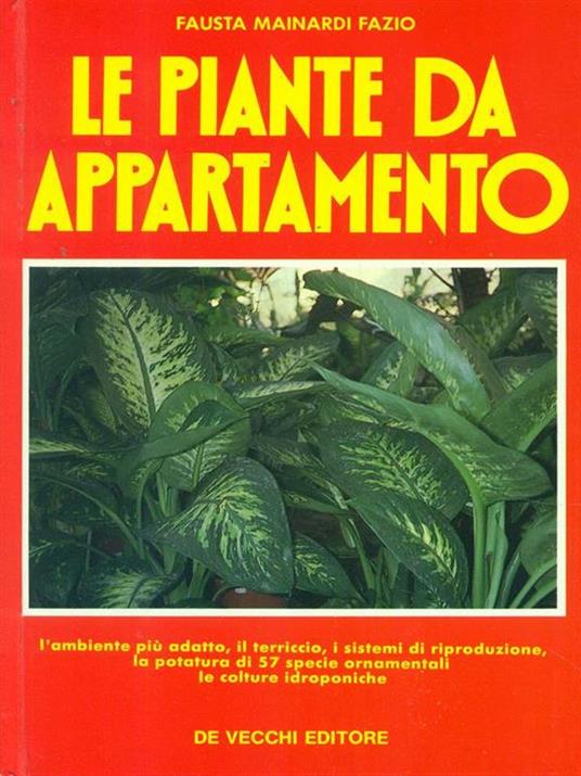 Le piante in casa. Riprodurre, trapiantare, potare - Fausta Mainardi Fazio - 4