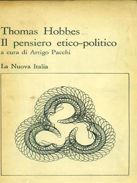 Il pensiero etico-politico - Thomas Hobbes - 4