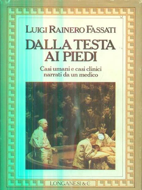 Dalla testa ai piedi - Luigi Rainero Fassati - 2