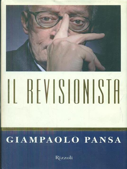 Il revisionista - Giampaolo Pansa - 4