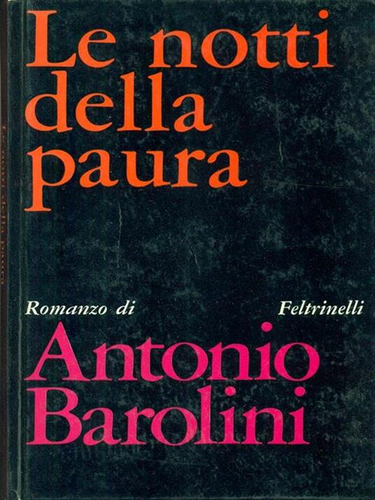 Le  notti della paura - Antonio Barolini - 2