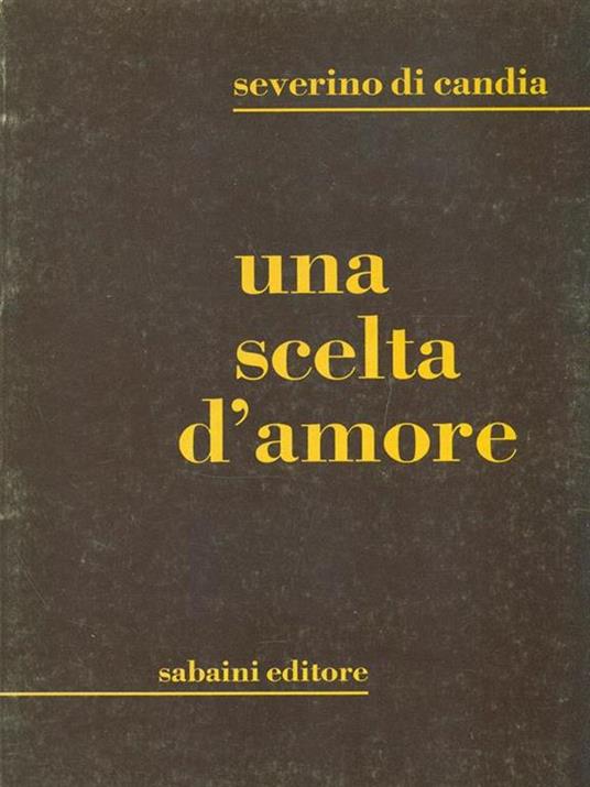 Una scelta d'amore - Severino Di Candia - 4