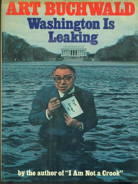 Washington Is Leaking - Art Buchwald - 8