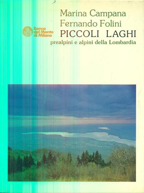 Piccoli laghi prealpini e alpini della Lombardia - Marina Campana - copertina