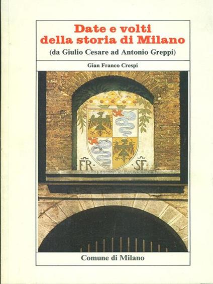 Date e volti della storia di Milano - copertina