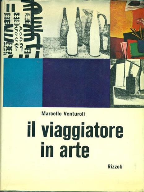 Il viaggiatore in arte - Marcello Venturoli - 2