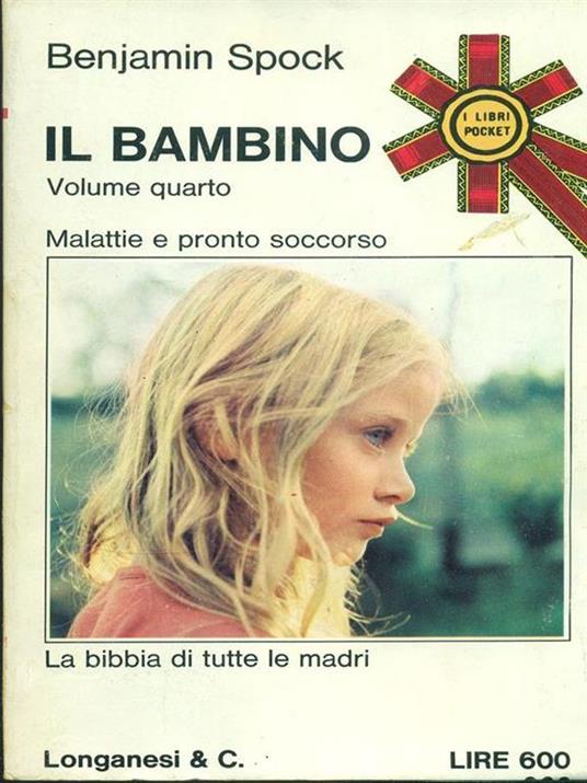 Il bambino. Vol. 4 - Benjamin Spock - copertina