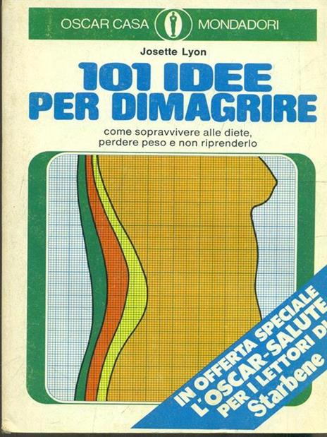 101 idee per dimagrire - Josette Lyon - 2