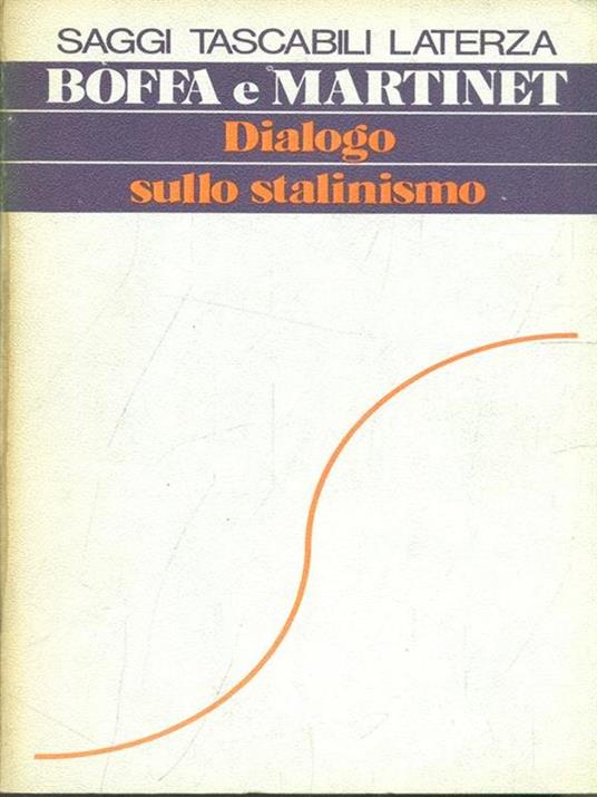 Dialogo sullo stalinismo - Giuseppe Boffa,Gilles Martinet - 8