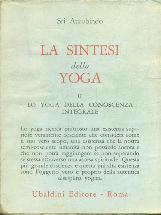 La sintesi dello Yoga II - Aurobindo (sri) - 3