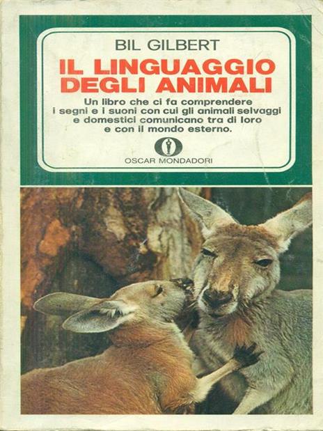Il linguaggio degli animali - Bil Gilbert - 3