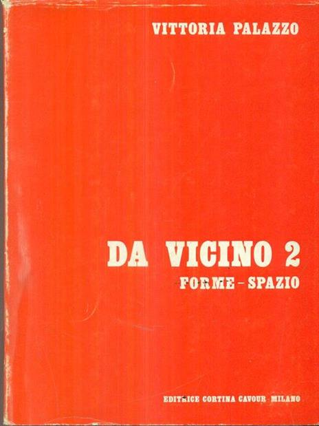 Da vicino 2 - Forme/spazio - Vittoria Palazzo - copertina