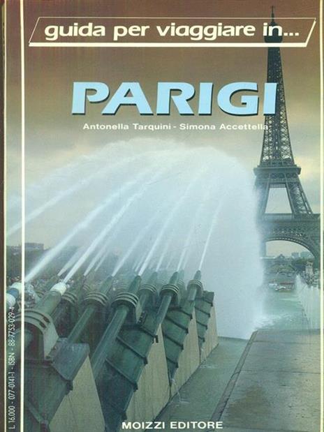 Guida per viaggiare in... Parigi - Alessandra Tarquini - 3