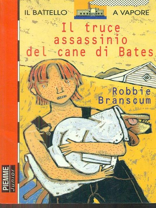 Il truce assassinio del cane di Bates - Robbie Branscum - 10