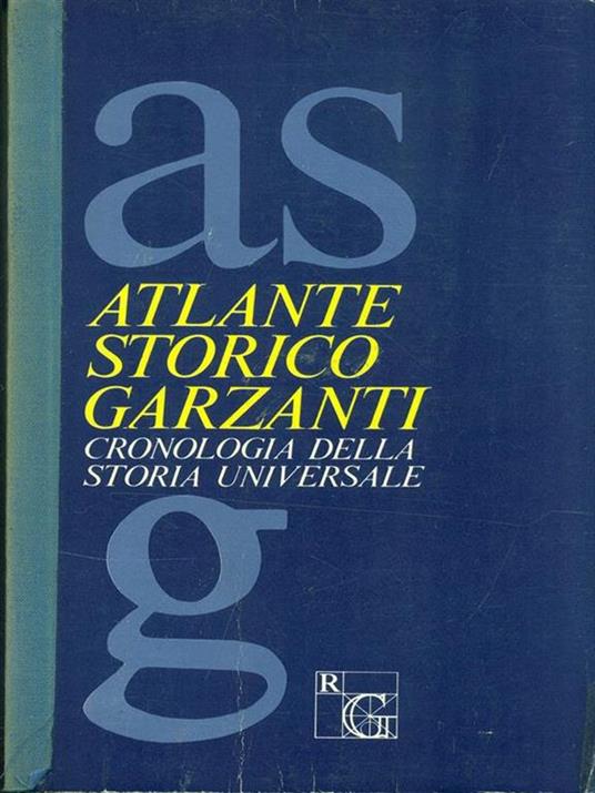 ATLANTE STORICO GARZANTI. Cronologia della storia universale dalle