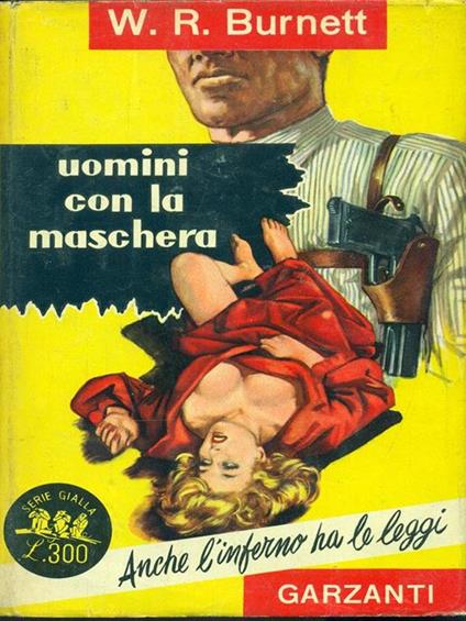 Uomini con la maschera - William R. Burnett - copertina