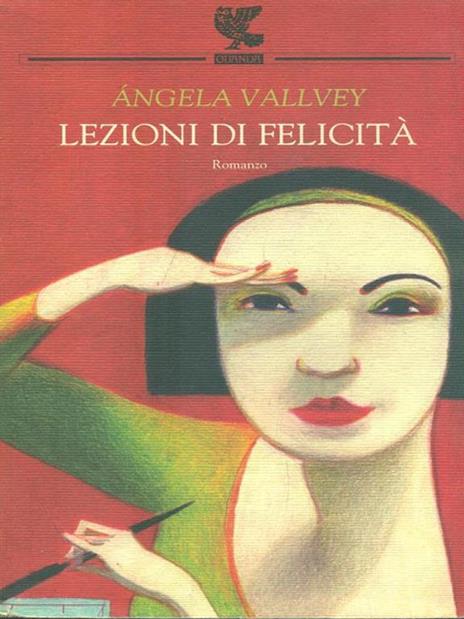 Lezioni di felicità - Angela Vallvey - copertina