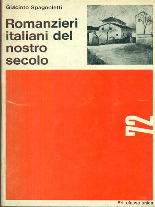 Romanzieri italiani del nostro secolo - Giacinto Spagnoletti - copertina