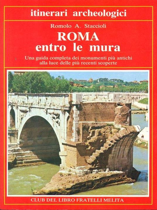 Rome entro le mura - Romolo A. Staccioli - copertina