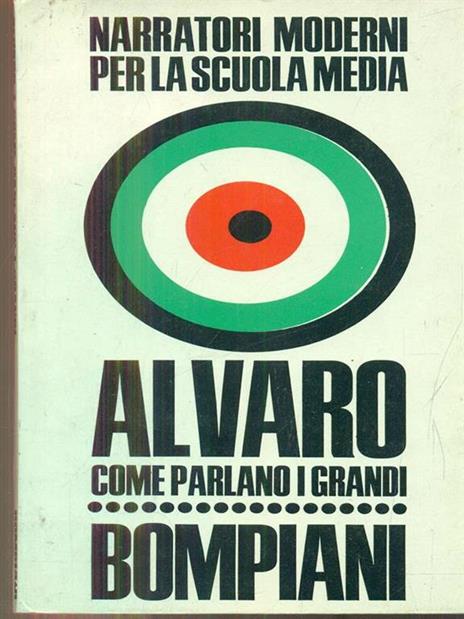 Come parlano i grandi - Corrado Alvaro - 2