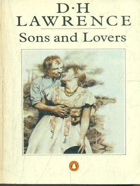 Sons and Lovers - David Herbert Lawrence - 2