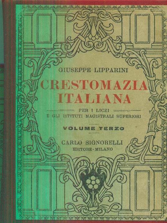Crestomazia italiana. 3 volumi - Giuseppe Lipparini - 4