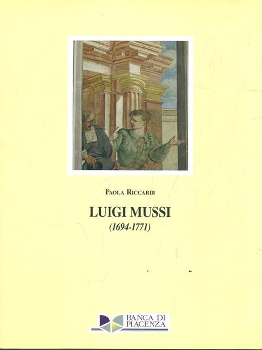 Luigi Mussi (1694-1771) - Paola Riccardi - copertina