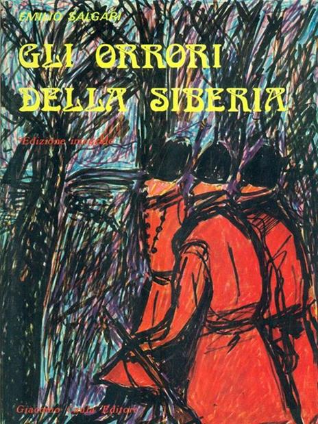 Gli orrori della Siberia - Emilio Salgari - 2