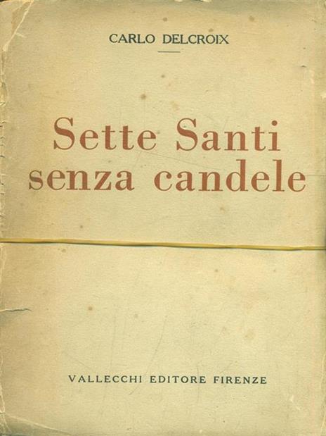 Sette Santi senza candele - Carlo Delcroix - copertina