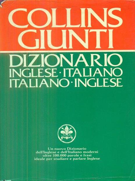 Collins Giunti Dizionario Inglese Italiano italiano inglese - Libro Usato -  Collins - Giunti - | IBS