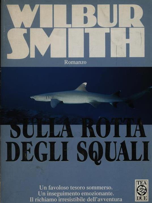 Sulla rotta degli squali - Wilbur Smith - 3