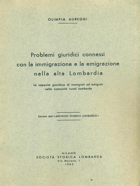 Problemi giuridici connessi con la immigrazione e la migrazione - Olimpia Aureggi - 2