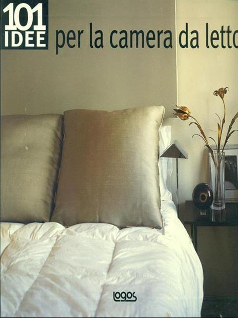 101 idee per la camera da letto - Suzanne Davy,Ray Main - copertina