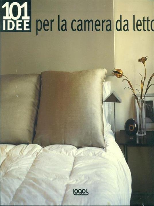101 idee per la camera da letto - Suzanne Davy,Ray Main - 2
