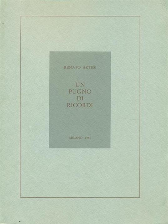 Un pugno di ricordi - Renato Artesi - copertina