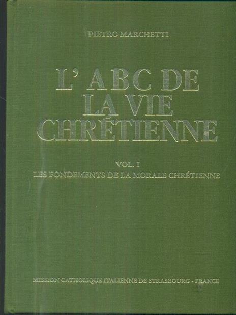 L' abc de la Vie Chretienne volI - Pietro Marchetti - 2