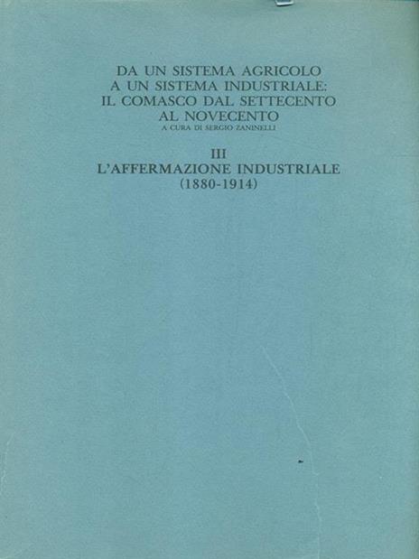 Vol. III. L' affermazione industriale (1880-1914) - Sergio Zaninelli - 10