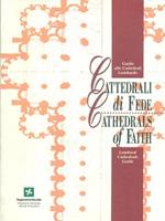 Cattedrali di Fede. Cathedrals of Faith